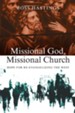 Missional God, Missional Church: Hope for Re-evangelizing the West - eBook