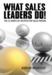 What Sales Leaders Do!: The 22 Habits of An Effective Sales Person - eBook
