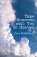 Take Someone with You to Heaven - eBook