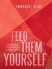 Feed them Yourself: Training leaders to become Shepherd and under Shepherd - eBook