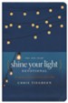 The One Year Shine Your Light Devotional: 365 Inspirations on Living Out God's Love and Your Calling