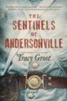 The Sentinels of Andersonville - eBook