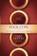 The Four Cups of Promise: The Journey to Fulfillment God Planned for You - eBook