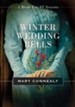 Winter Wedding Bells: A Bride for All Seasons Novella - eBook