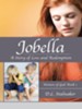 Jobella: A Story of Loss and Redemption: Women of God: Book 1 - eBook