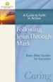 Following Jesus Through Mark: A Guide to Faith in Action - eBook