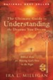 Ultimate Guide to Understanding the Dreams You Dream: Biblical Keys for Hearing God's Voice in the Night