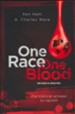 One Race, One Blood, revised and updated