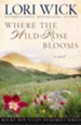 Where the Wild Rose Blooms - eBook