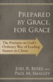 Prepared by Grace, for Grace: The Puritans on God's Way of Leading Sinners to Christ - eBook