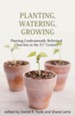 Planting, Watering, Growing - eBook