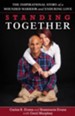 Standing Together: The Inspirational Story of a Wounded Warrior and Enduring Love