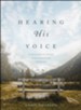 Hearing His Voice: 90 Devotions to Deepen Your Connection with God