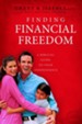 Finding Financial Freedom: A Biblical Guide to Your Independence - eBook