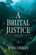 A Brutal Justice, Softcover, #2