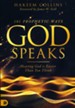 101 Prophetic Ways God Speaks: Hearing God is Easier than You Think