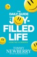 The Daily Guide to a Joy-Filled Life: Living the 4:8 Principle