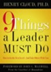 9 Things a Leader Must Do: How to Go to the Next Level-And Take Others With You - eBook