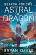 Search for the Astral Dragon, Softcover