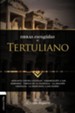 Obras Escogidas de Tertuliano, Selected Works of Tertulian