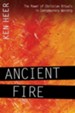 Ancient Fire: The Power of Christian Rituals in Contemporary Worship - eBook