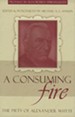 A Consuming Fire: The Piety of Alexander Whyte - eBook