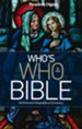 Who's Who in the Bible: An Illustrated Biographical Dictionary