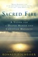 Sacred Fire: A Vision for a Deeper Human and Christian Maturity - eBook