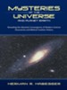 Mysteries of the Universe and Planet Earth: Revealing the Absolute Convergence of Modern Science Discoveries and Biblical Creation History - eBook