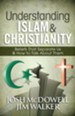 Understanding Islam and Christianity: Beliefs That Separate Us and How to Talk About Them - eBook