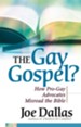 Gay Gospel?, The: How Pro-Gay Advocates Misread the Bible - eBook