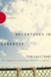 Adventures in Darkness: Memoirs of an Eleven-Year-Old Blind Boy - eBook