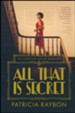 All That Is Secret, Hardcover, #1