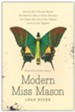 Modern Miss Mason: Discover How Charlotte Mason's Revolutionary Ideas on Home Education Can Change How You and Your Children Learn and Grow Together