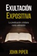 Exultaci&#243n expositiva (Expository Exultation)