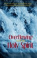 Overflowing with the Holy Spirit - eBook