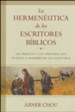 La hermen&#233utica de los escritores b&#237blicos (The Hermeneutics of the Biblical Writers)