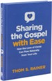 Sharing the Gospel with Ease: How the Love of Christ Can Flow Naturally from Your Life