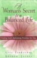 Woman's Secret to a Balanced Life, A: Finding God's Refreshing Priorities for You - eBook