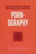A Parent's Guide to Pornography