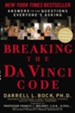 Breaking the Da Vinci Code: Answers to the Questions Everyone's Asking - eBook