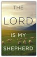 The Lord Is My Shepherd (KJV), Pack of 25 Tracts (Large Print)