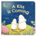 A Kiss Is Coming