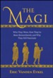 The Magi: Who They Were, How They've Been Remembered, and Why They Still Fascinate
