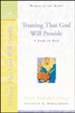 Trusting That God Will Provide, Women of Faith Bible Study Series