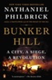 Bunker Hill: A City, a Siege, a Revolution - eBook