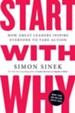 Start with Why: How Great Leaders Inspire Everyone to Take Action - eBook