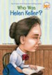 Who Was Helen Keller? - eBook