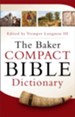 Baker Compact Bible Dictionary, The - eBook