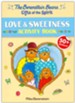 Berenstain Bears Gifts of the Spirit Love & Sweetness Activity Book (Berenstain Bears)